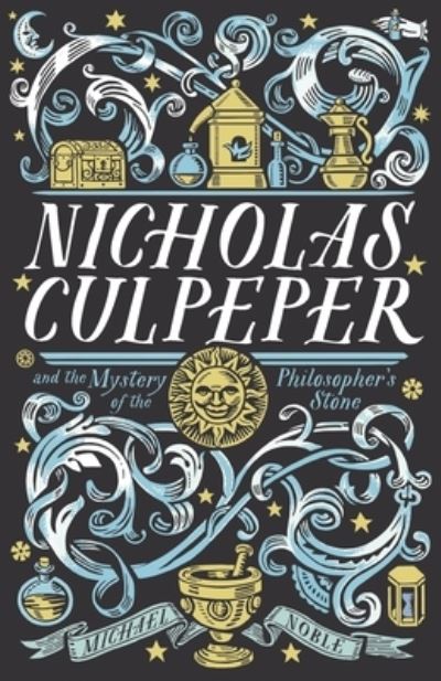 Cover for Michael Noble · Nicholas Culpeper and the Mystery of the Philosopher's Stone (Pocketbok) (2019)