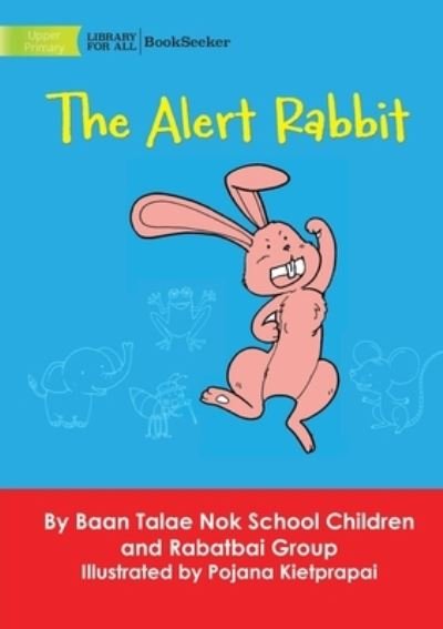 Cover for Baan Talae Nok School Children · Alert Rabbit (Book) (2022)