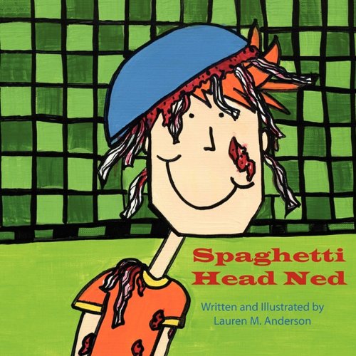 Cover for Lauren M. Anderson · Spaghetti Head Ned (Paperback Book) (2011)