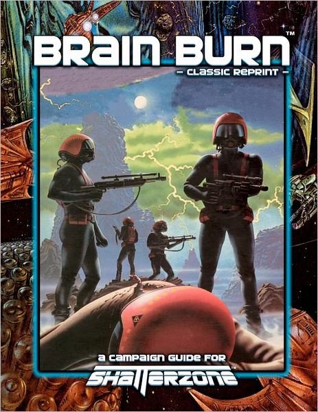 Cover for Brian Sean Perry · Brain Burn (Classic Reprint): a Campaign Guide for Shatterzone (Paperback Book) (2012)