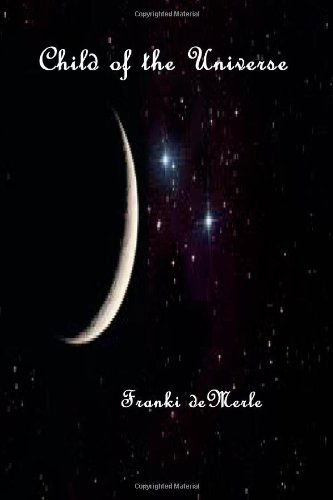 Cover for Franki Demerle · Child of the Universe (Paperback Book) (2012)