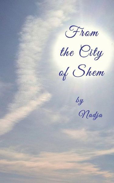 From the City of Shem - Nadja - Books - Nadja - 9781942057000 - March 13, 2015