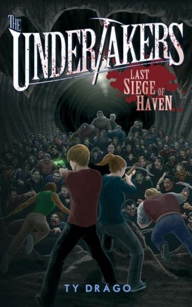 Cover for Ty Drago · The Undertakers: Last Siege of Haven (Taschenbuch) (2015)