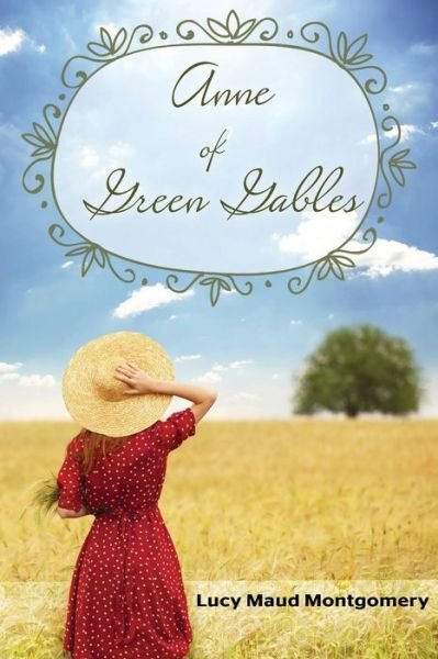 Cover for Lucy Maud Montgomery · Anne of Green Gables (Paperback Bog) (2015)