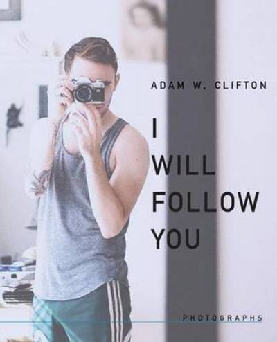 Cover for Adam W Clifton · I Will Follow You (Paperback Book) (2015)