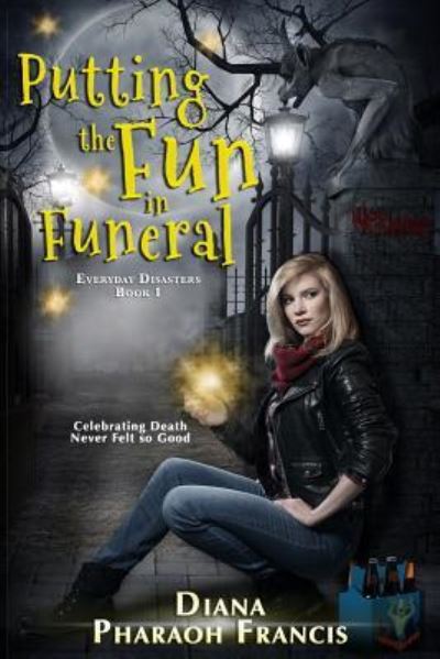 Cover for Diana Pharaoh Francis · Putting the Fun in Funeral (Paperback Book) (2018)