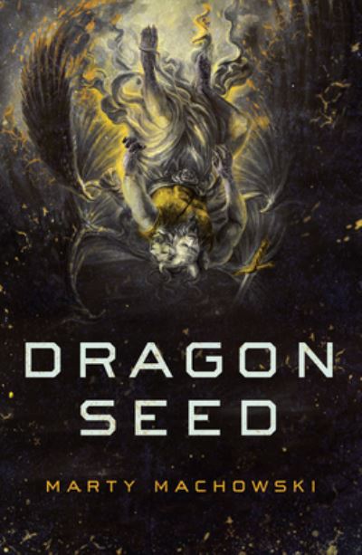 Cover for Marty Machowski · Dragon Seed (Paperback Book) (2017)