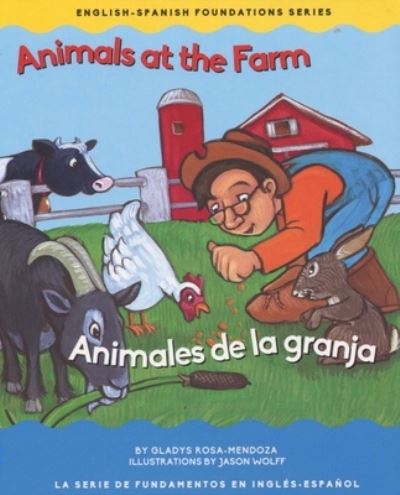 Cover for Gladys Rosa Mendoza · Animals at the Farm / Animales de la Granja (Board book) (2016)