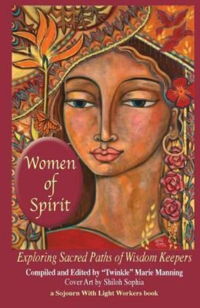 Cover for Twinkle Marie Manning · Women of Spirit: Exploring Sacred Paths of Wisdom Keepers (Paperback Bog) (2016)