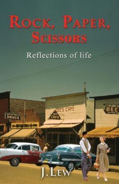 Rock, Paper, Scissors - J Lew - Livros - J. Lew Books - 9781946806000 - 14 de julho de 2017