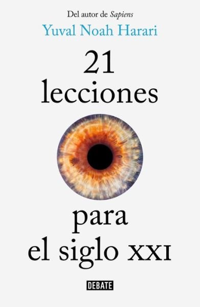 Cover for Yuval Noah Harari · 21 lecciones para el siglo XXI / 21 Lessons for the 21st Century (Taschenbuch)