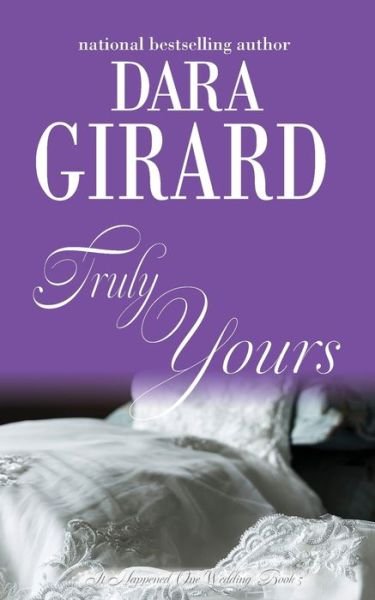 Cover for Dara Girard · Truly Yours (Paperback Book) (2018)