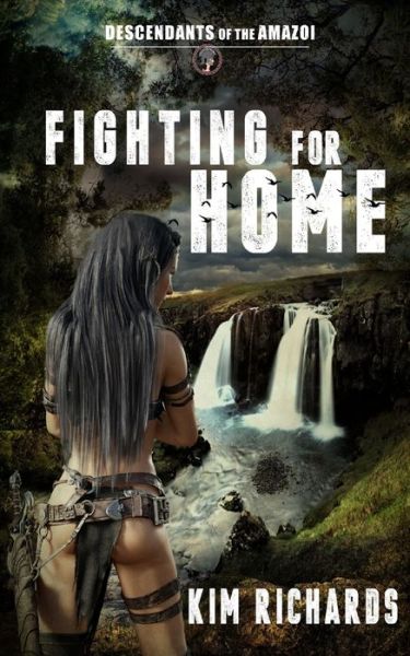 Cover for Kim Richards · Fighting for Home - Descendants of the Amazoi (Paperback Book) (2020)