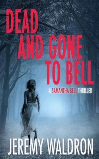 Cover for Jeremy Waldron · Dead and Gone to Bell (Paperback Book) (2019)