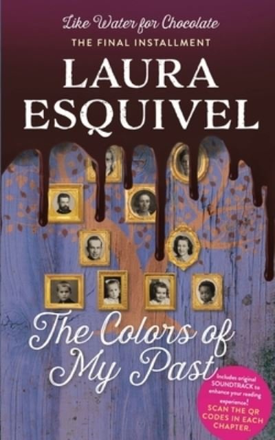 Cover for Laura Esquivel · The Colors of My Past - Like Water for Chocolate (Pocketbok) (2020)