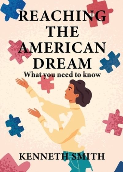 Cover for Kenneth Smith · Reaching the American Dream (Paperback Book) (2022)