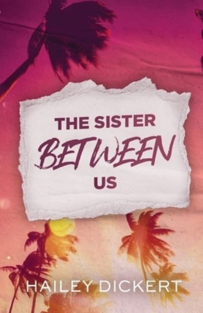 Cover for Hailey Dickert · Sister Between Us (Buch) (2023)