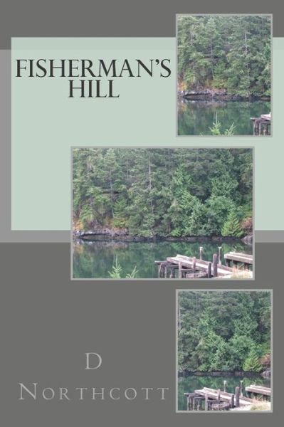 Cover for D Northcott · Fisherman's Hill (Paperback Book) (2019)