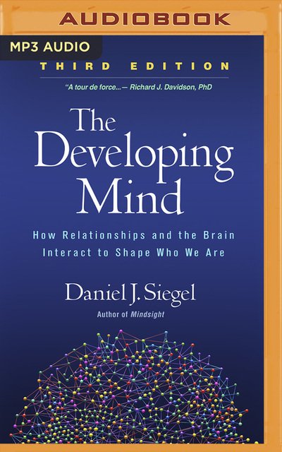 Cover for Daniel J. Siegel · The Developing Mind, Third Edition (CD) (2020)