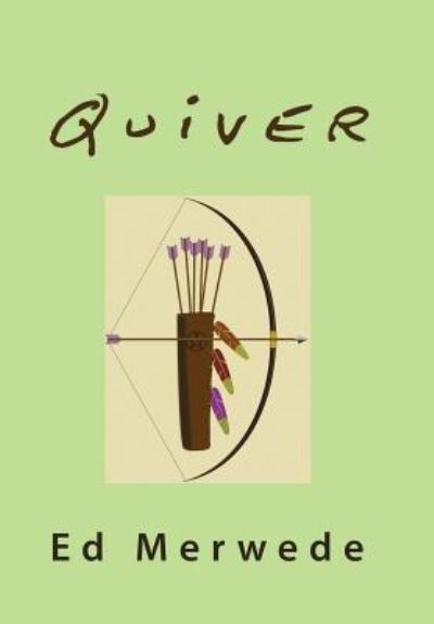 Cover for Ed Merwede · Quiver (Hardcover Book) (2018)