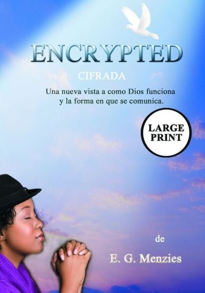 Encrypted - E G Menzies - Bøger - Menzies and Company - 9781989562000 - 27. april 2019