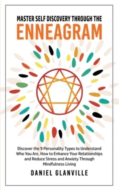 Cover for Daniel Glanville · Master Self Discovery Through the Enneagram (Paperback Book) (2021)