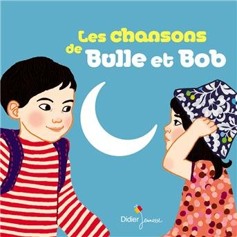 Bulle Et Bob - Les Chansons - Nathalie Tual - Muziek - DIDIER JEUNESSE - 9782278089000 - 27 mei 2016