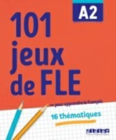 Cover for Pierre-Yves Roux · 101 jeux de FLE: 101 Jeux de FLE A2 (Paperback Book) (2022)