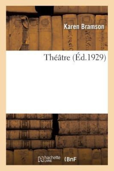 Cover for Karen Bramson · Theatre. Tome 3 (Paperback Bog) (2018)