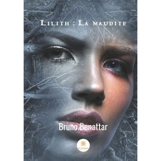 Cover for Bruno Benattar · Lilith : La maudite (Paperback Book) (2018)