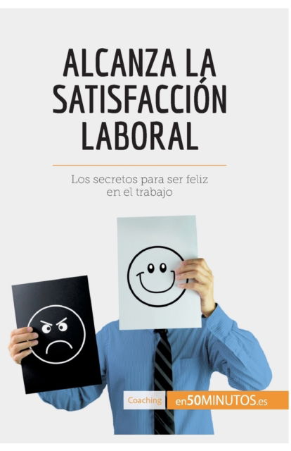 Cover for 50minutos · Alcanza la satisfaccion laboral (Paperback Book) (2016)