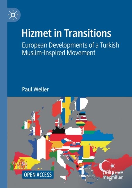 Cover for Paul Weller · Hizmet in Transitions: European Developments of a Turkish Muslim-Inspired Movement (Paperback Book) [1st ed. 2022 edition] (2022)
