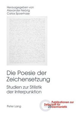 Cover for Die Poesie Der Zeichensetzung: Studien Zur Stilistik Der Interpunktion (Paperback Book) (2012)