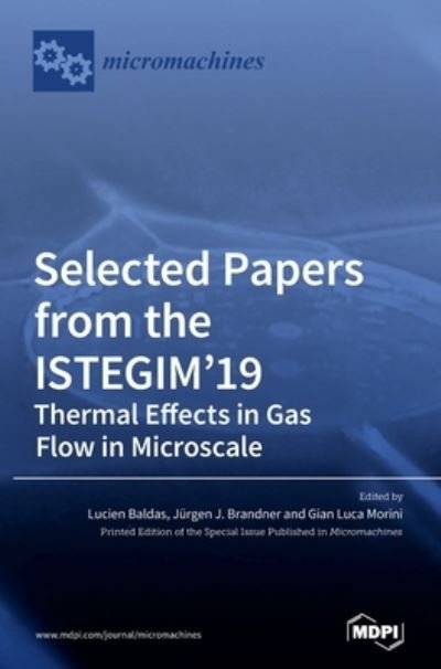 Selected Papers from the ISTEGIM'19 - Lucien Baldas - Books - MDPI AG - 9783036501000 - March 1, 2021