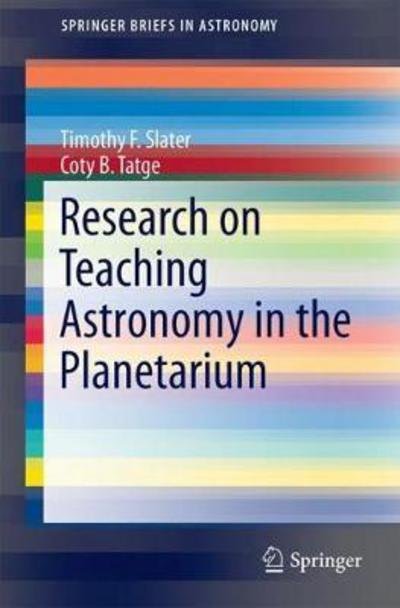 Cover for Slater · Research on Teaching Astronomy in the Planetarium (Book) [1st ed. 2017 edition] (2017)