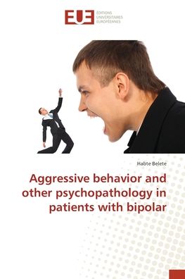 Cover for Habte Belete · Aggressive behavior and other psychopathology in patients with bipolar (Taschenbuch) (2017)