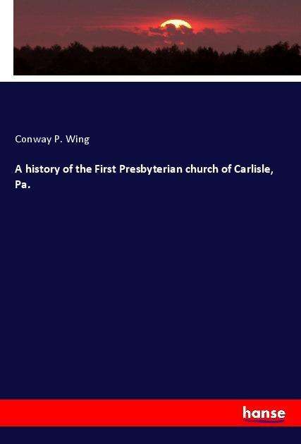 Cover for Wing · A history of the First Presbyteria (Book)