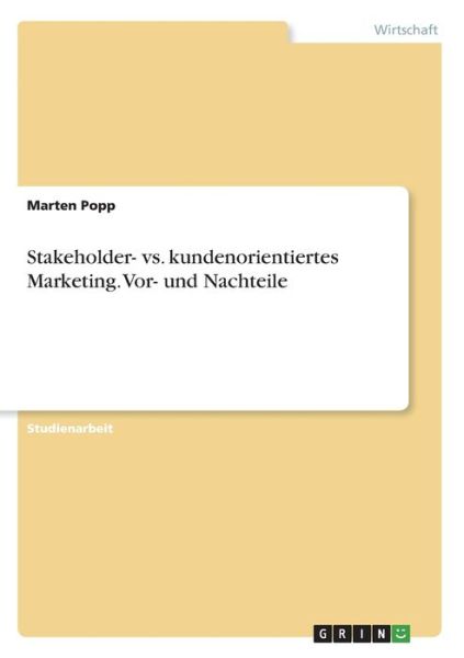 Stakeholder- vs. kundenorientierte - Popp - Książki -  - 9783346033000 - 