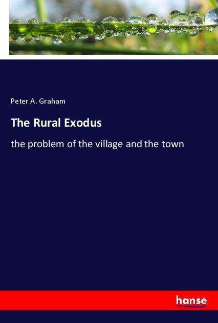 The Rural Exodus - Graham - Andere -  - 9783348042000 - 