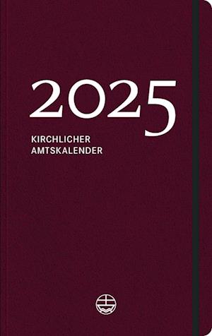 Kirchlicher Amtskalender 2025 – rot - Jörg Neijenhuis - Książki - Evangelische Verlagsanstalt - 9783374076000 - 19 lipca 2024