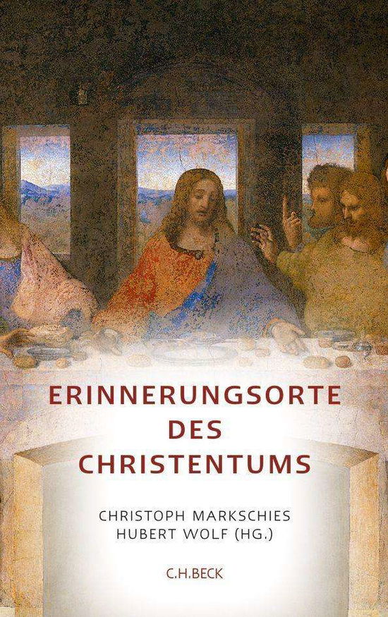 Cover for Christoph Markschies · Erinnerungsorte des Christentums (Book)