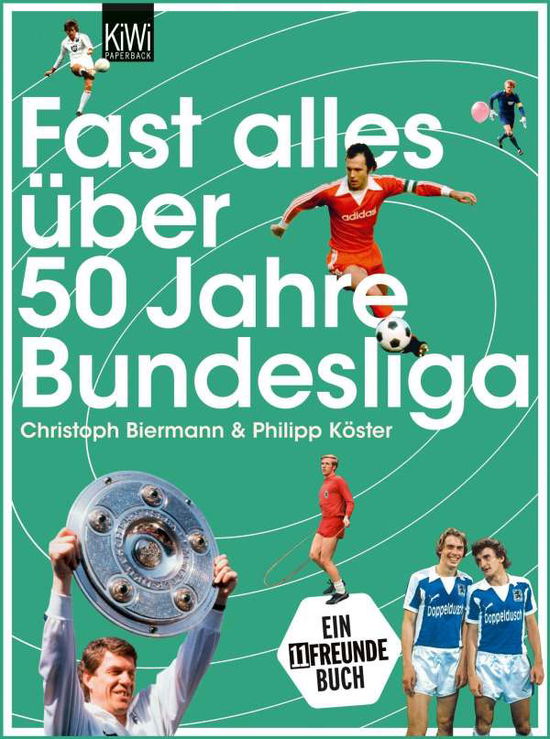 Cover for Philipp KÃ¶ster Christoph Biermann · KiWi TB.1303 Biermann:Fast alles über (Buch)