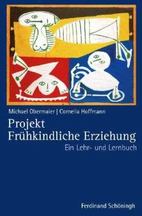 Cover for Obermaier · Projekt Frühkind. Erziehung (Book) (2013)