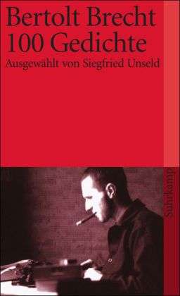 Hundert Gedichte - Bertolt Brecht - Libros - Suhrkamp Verlag - 9783518393000 - 1 de noviembre de 2013