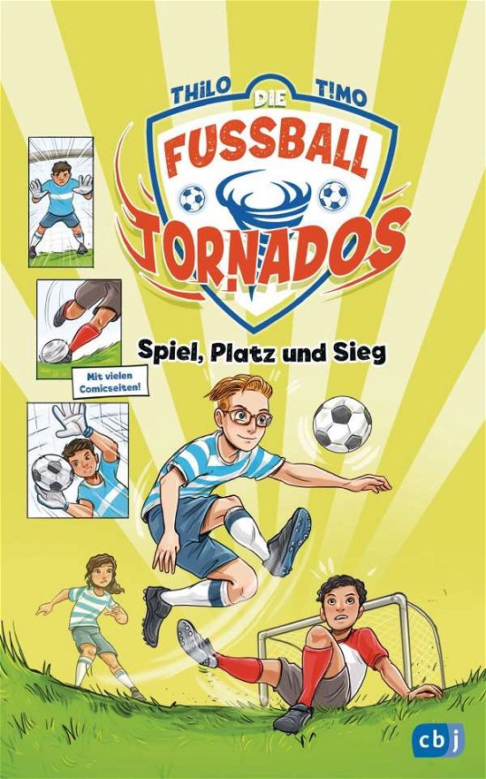 Die Fußball-Tornados - Spiel, Platz und Sieg - Thilo - Livros - cbj - 9783570179000 - 9 de agosto de 2021