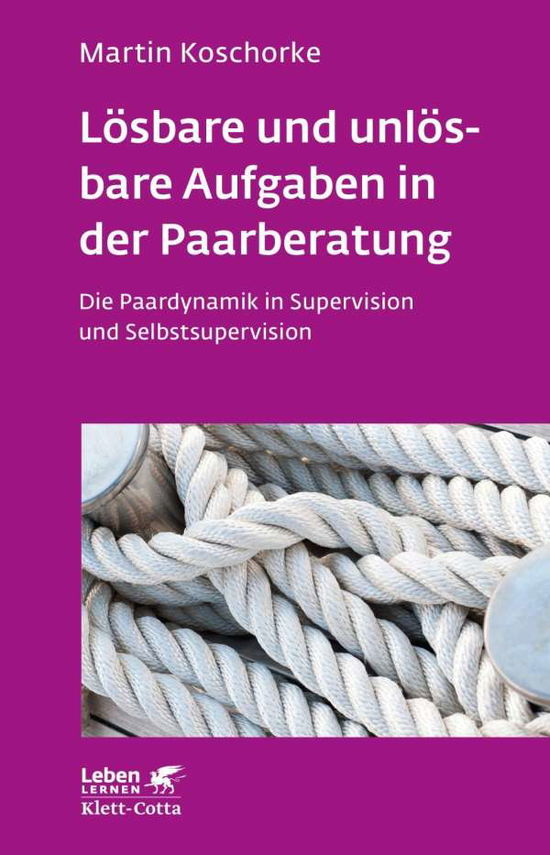 Cover for Koschorke · Lösbare und unlösbare Aufgabe (Book)