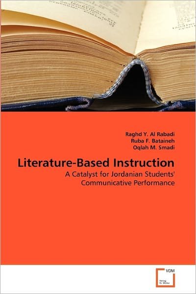 Cover for Oqlah M. Smadi · Literature-based Instruction: a Catalyst for Jordanian Students' Communicative Performance (Pocketbok) (2011)