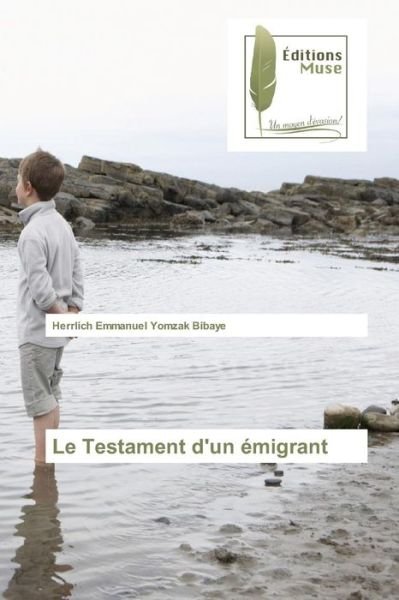 Cover for Yomzak Bibaye Herrlich Emmanuel · Le Testament D'un Emigrant (Taschenbuch) (2015)