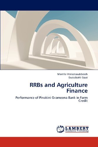Cover for Esukabatti Gopi · Rrbs and Agriculture Finance: Performance of Pinakini Grameena Bank in Farm Credit (Paperback Bog) (2012)