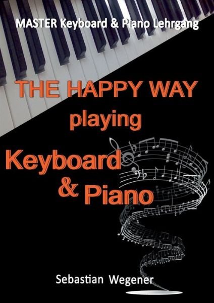 Cover for Wegener · Master Keyboard &amp; Piano Lehrgan (Bok) (2017)